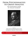 From Psychoanalysis to Group Analysis eBook From Psychoanalysis to Group Analysis eBook